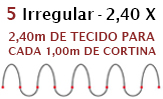 2,40m de tecido para cada 1,00m de cortina